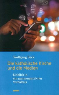 Produktbild: Die katholische Kirche und die Medien