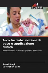 Produktbild: Arco facciale: nozioni di base e applicazione clinica