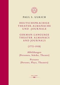 Produktbild: Deutschsprachige Theater-Almanache und -Journale: Abbildungen (Personen, St&uuml;cke,