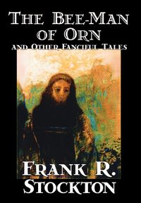 Produktbild: Bee-Man Of Orn & Other Fancifu