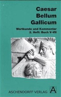 Bild vom Artikel Bellum Gallicum (Latein) / Wortkunde und Kommentar vom Autor Caesar Caesar
