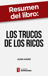 Produktbild: Resumen del libro "Los trucos de los ricos" de Juan Haro