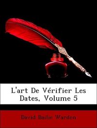 Produktbild: Warden, D: L'art De V&eacute;rifier Les Dates, Volume 5