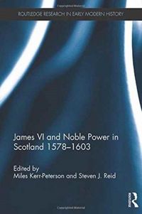 Produktbild: James VI and Noble Power in Scotland 1578-1603