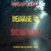 Produktbild: Beinahe in sicherheit (Ein Grace-Ford-FBI-Thriller &ndash; Band 2)