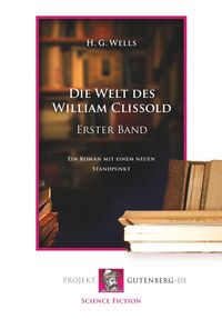 Produktbild: Die Welt des William Clissold. Erster Band