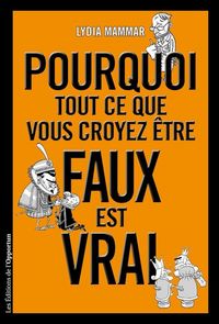 Produktbild: Pourquoi tout ce que vous croyez f