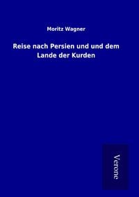 Produktbild: Reise nach Persien und und dem Lande der Kurden