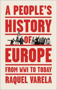 Produktbild: A People&iquest;s History of Europe - From World War I to Today