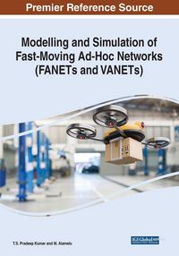 Produktbild: Modelling and Simulation of Fast-Moving Ad-Hoc Networks (FANETs and VANETs)