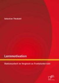 Produktbild: Lernmotivation - Stationsarbeit im Vergleich zu Frontalunterricht