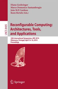 Produktbild: Reconfigurable Computing: Architectures, Tools, and Applications