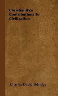 Produktbild: Christianity's Contributions to Civilization