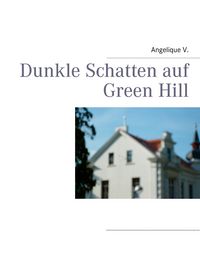 Produktbild: Dunkle Schatten auf Green Hill