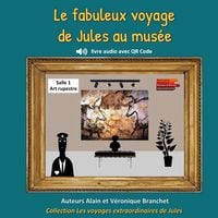 Produktbild: Le fabuleux voyage de Jules au mus&eacute;e