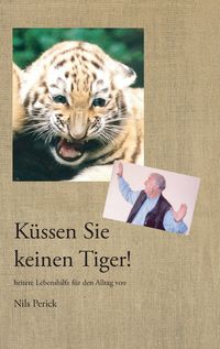Produktbild: K&uuml;ssen Sie keinen Tiger!