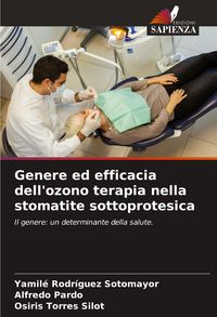 Produktbild: Genere ed efficacia dell'ozono terapia nella stomatite sottoprotesica