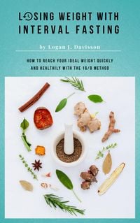 Produktbild: Losing Weight With Interval Fasting - All Food ... But Please With Breaks