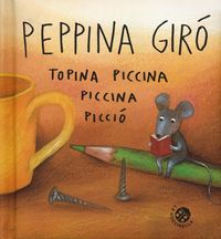 Produktbild: Peppina Gir&ograve; topina piccina piccina picci&ograve;