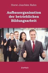 Produktbild: Aufbauorganisation der betrieblichen Bildungsarbeit