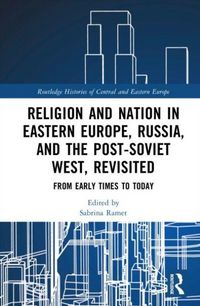 Produktbild: Religion and Nation in Eastern Europe, Russia, and the Post-Soviet West - Revisited