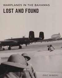 Produktbild: Warplanes Lost & Found in The Bahamas