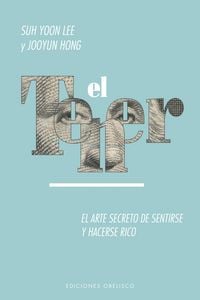 Produktbild: El tener. El arte de sentirse y hacerse rico