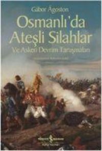 Produktbild: Osmanlida Atesli Silahlar ve Askeri Devrim Tartismalari