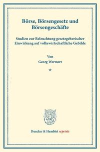 Produktbild: B&ouml;rse, B&ouml;rsengesetz und B&ouml;rsengesch&auml;fte.