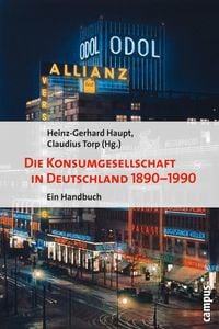 Produktbild: Die Konsumgesellschaft in Deutschland 1890-1990