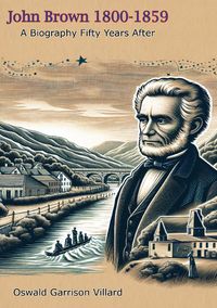 Produktbild: John Brown 1800-1859: A Biography Fifty Years After