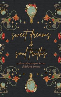 Produktbild: Sweet Dreams & Soul Truths