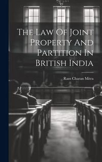 Produktbild: The Law Of Joint Property And Partition In British India