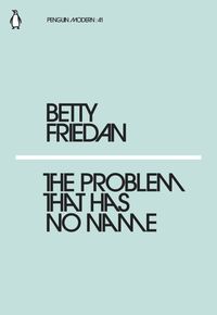 Bild vom Artikel Friedan, B: The Problem that Has No Name vom Autor Betty Friedan