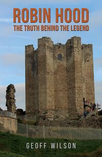 Produktbild: Robin Hood - The Truth Behind the Legend