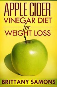 Produktbild: Apple Cider Vinegar Diet For Weight Loss
