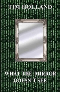 Produktbild: What the Mirror Doesn't See