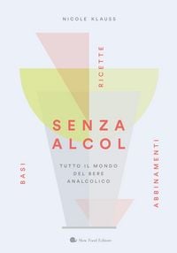 Produktbild: Senza alcol. Tutto il mondo del bere analcolico