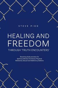 Produktbild: Healing and Freedom Through 'truth Encounters'