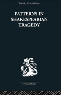 Produktbild: Ribner, I: Patterns in Shakespearian Tragedy