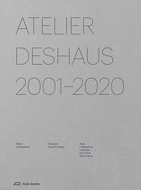 Produktbild: Atelier Deshaus 2001&ndash;2020