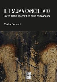 Produktbild: Il trauma cancellato. Breve storia apocalittica della psicoanalisi