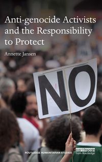 Produktbild: Anti-genocide Activists and the Responsibility to Protect