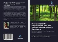 Produktbild: Plantgenetische hulpbronnen van het Rema-Kalenga Wildlife Sanctuary