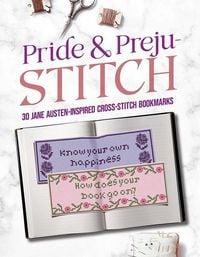 Produktbild: Pride and Preju-Stitch: 30 Jane Austen-Inspired Cross-Stitch Bookmarks