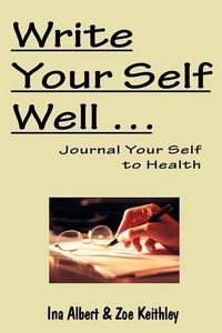 Produktbild: Write Your Self Well ... Journal Your Self to Health
