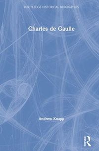 Bild vom Artikel Knapp, A: Charles de Gaulle vom Autor Andrew Knapp