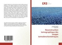 Produktbild: Reconstruction tomographique des images tomodensitom&eacute;triques