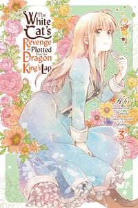 Produktbild: The White Cat's Revenge as Plotted from the Dragon King's Lap, Vol. 3
