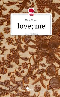Produktbild: Love; me. Life is a Story - story.one